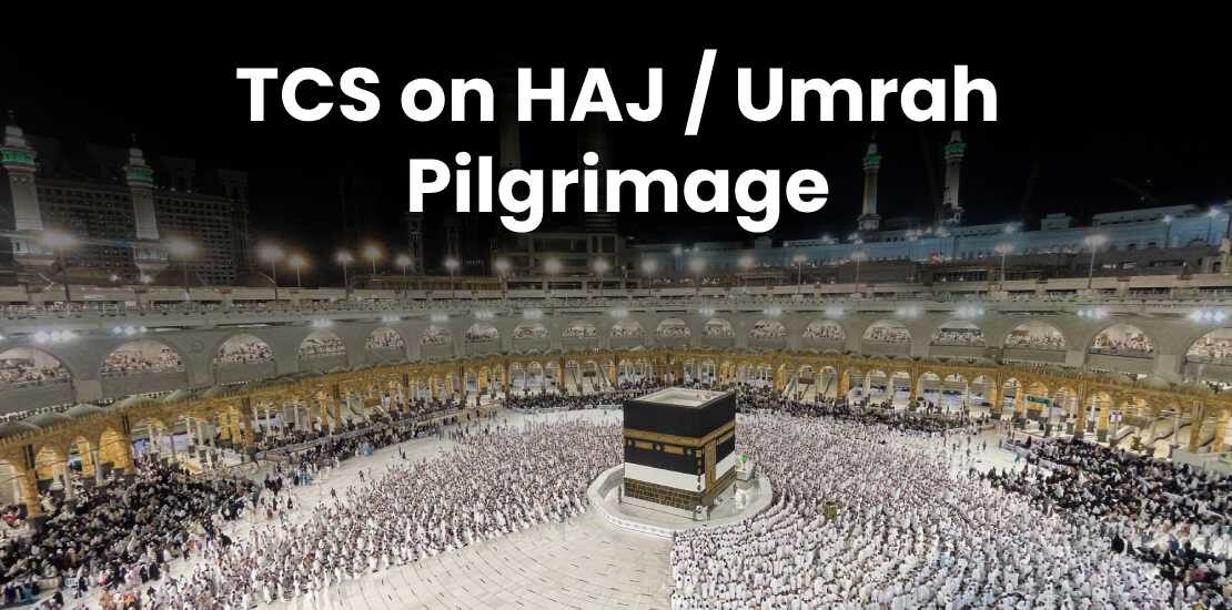 Tcs On Haj/Umrah Pilgrimage
